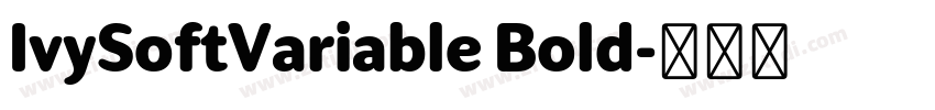 IvySoftVariable Bold字体转换 IvySoftVariable Bold字体转换